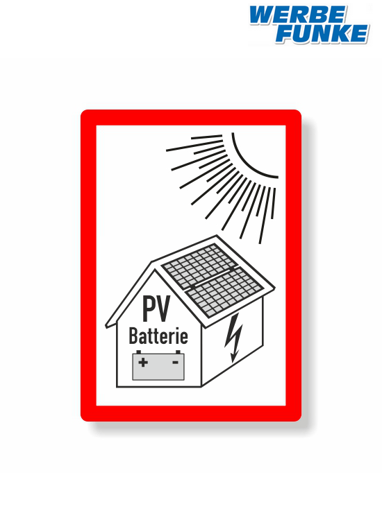 Hinweisschild Photovoltaikanlage mit Batteriespeicher